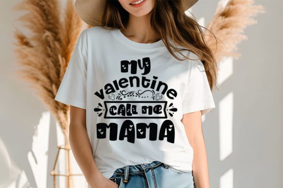 Download My Valentine Call Me Mama SVG Design - Svg design Collection