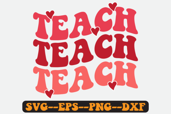 Download Teach Teacher Quote Retro Svg Design - Svg design Collection