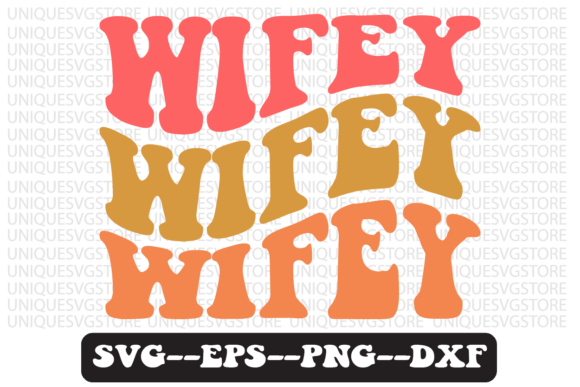 Download Wifey Quote Retro Svg Design - Svg design Collection