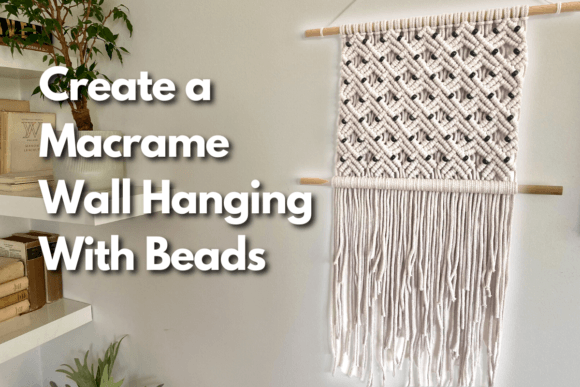 Download Create a Macrame Wall Hanging with Beads - Beads Collection