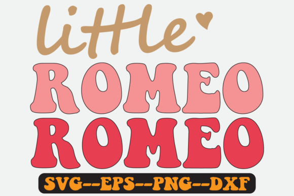 Download Little Romeo Quote Retro Svg Design - Svg design Collection